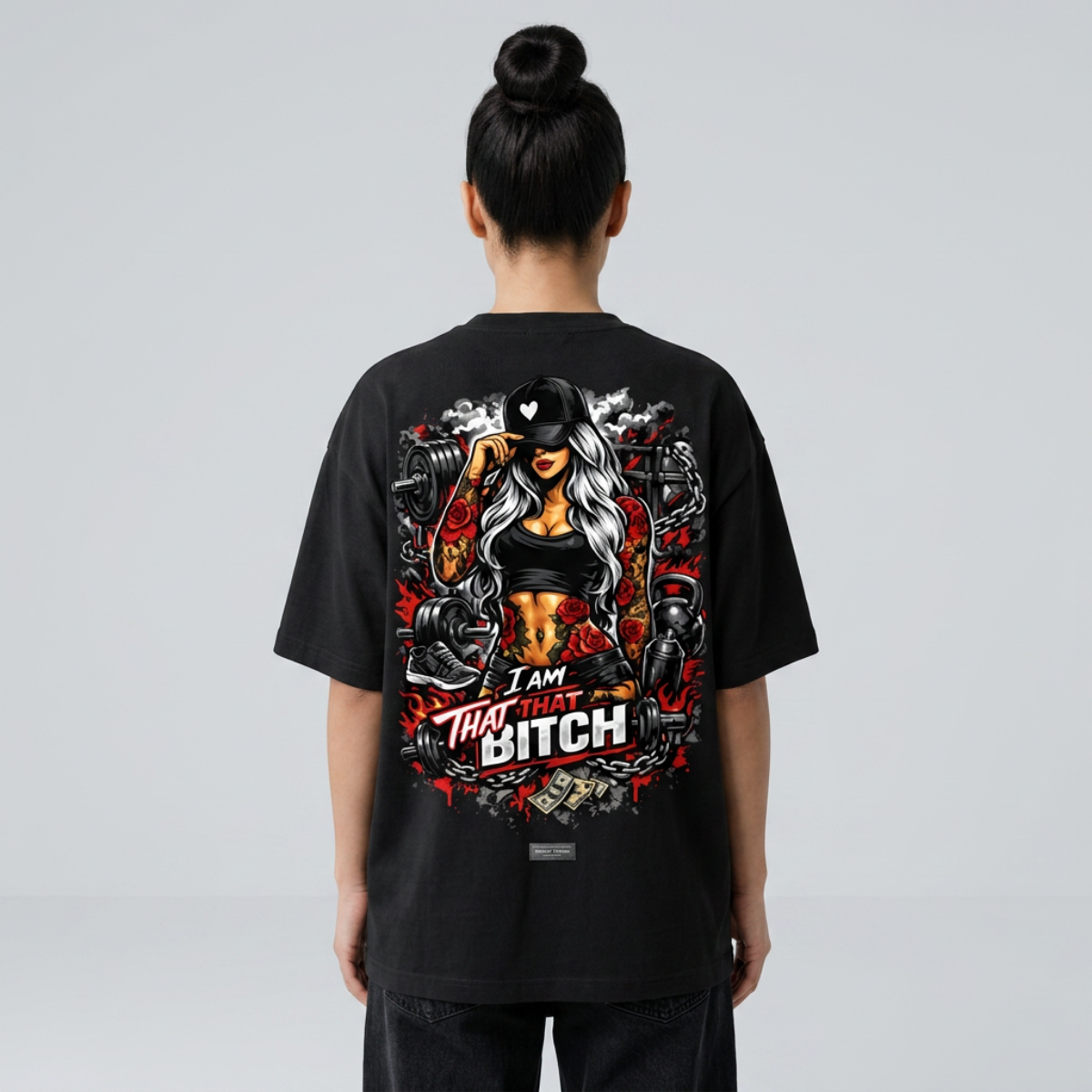 I Am That Bitch Oversized Gym Girl Streetwear Shirt